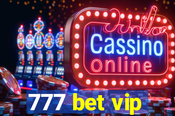 777 bet vip